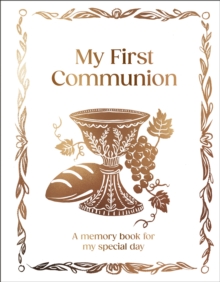 My First Communion : Hardcover Communion Gift with Journal Pages, Prayers & Photo Pages