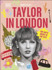 Taylor in London : The Fan's Guide to the City