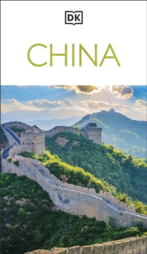 DK China : Must-See Sights. Culture & History. Detailed Maps & Tours. Covers Beijing, Shanghai, Xi'an, Chengdu, & more