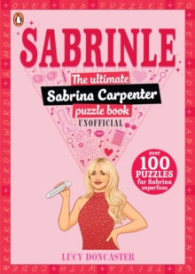 Penguin Random House Children's Uk Sabrinle , The Ultimate Sabrina Carpenter Puzzle Book
