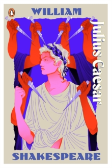 Julius Caesar : Staged: the origins of YAs greatest tropes
