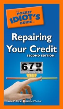 The Pocket Idiot's Guide to Repairing Your Credit, 2nd Edition