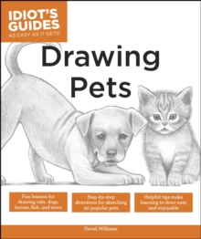 Drawing Pets : How to Draw Animals, Stroke by Stroke