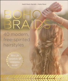 Boho Braids : 40 Modern, Free-Spirited Hairstyles