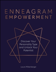 Enneagram Empowerment : Discover Your Personality Type and Unlock Your Potential