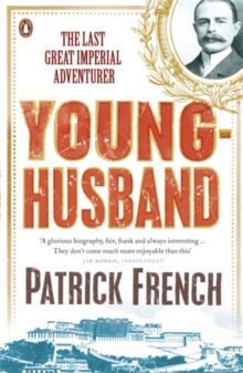 Younghusband : The Last Great Imperial Adventurer, Paperback Book Younghusband : The Last Great Imperial Adventurer, Paperback Book