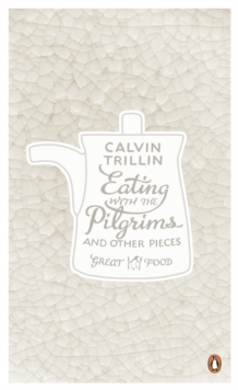 Eating With the Pilgrims and Other Pieces, Paperback Book Eating With the Pilgrims and Other Pieces, Paperback Book