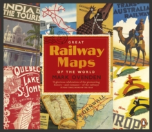 Great Railway Maps of the World, Paperback Book Great Railway Maps of the World, Paperback Book
