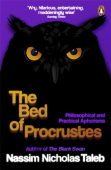 The Bed of Procrustes : Philosophical and Practical Aphorisms, Paperback Book The Bed of Procrustes : Philosophical and Practical Aphorisms, Paperback Book