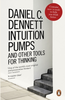 Intuition Pumps And Other Tools For Thinking