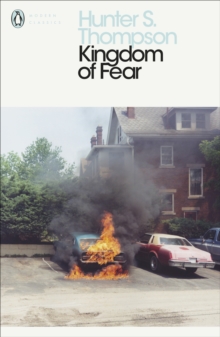 Kingdom of Fear : Loathsome Secrets of a Star-crossed Child in the Final Days of the American Century