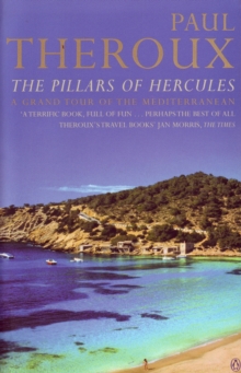 The Pillars of Hercules : A Grand Tour of the Mediterranean