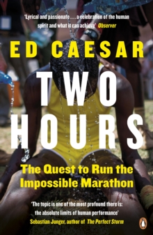 Two Hours : The Quest to Run the Impossible Marathon, EPUB eBook Two Hours : The Quest to Run the Impossible Marathon, EPUB eBook