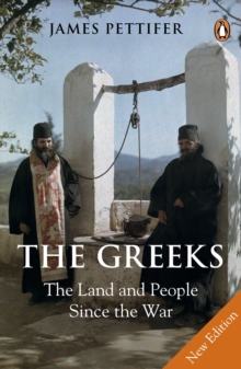 The Greeks : The Land and People Since the War