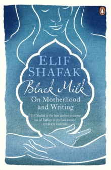 Black Milk : On Motherhood and Writing