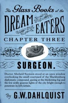 The Glass Books of the Dream Eaters (Chapter 3 Surgeon)