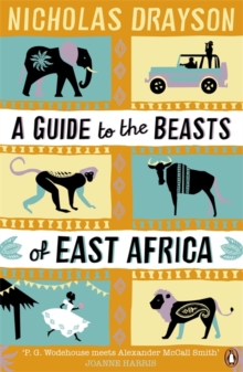 A Guide to the Beasts of East Africa, Paperback Book A Guide to the Beasts of East Africa, Paperback Book