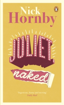 Juliet, Naked, Paperback Book Juliet, Naked, Paperback Book