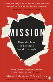 Mission : How the Best in Business Break Through