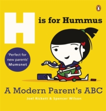 H is for Hummus : A Modern Parent's ABC, Paperback Book H is for Hummus : A Modern Parent's ABC, Paperback Book