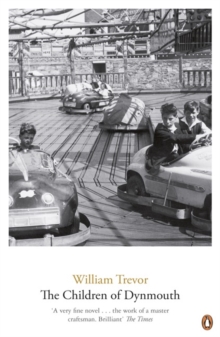 The Children Of Dynmouth, Paperback / softback Book The Children Of Dynmouth, Paperback / softback Book