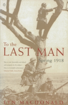 To the Last Man : Spring 1918