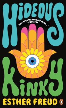 Hideous Kinky, Paperback Book Hideous Kinky, Paperback Book