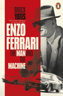 Enzo Ferrari : The Man and the Machine