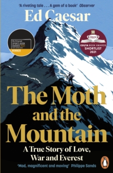 The Moth and the Mountain : A True Story of Love, War and Everest, EPUB eBook The Moth and the Mountain : A True Story of Love, War and Everest, EPUB eBook