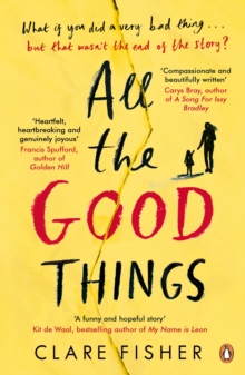 All the Good Things, Paperback / softback Book All the Good Things, Paperback / softback Book