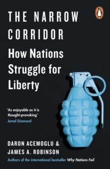 Penguin Books Ltd Narrow Corridor , States, Societies, And The Fate Of Liberty, Winners Of The 2024 Nobel Prize In Economics