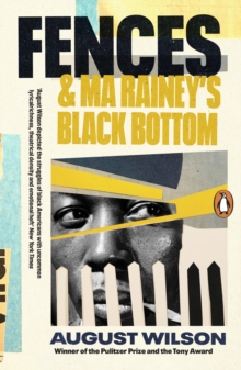 Fences & Ma Rainey's Black Bottom, Paperback / softback Book Fences & Ma Rainey's Black Bottom, Paperback / softback Book