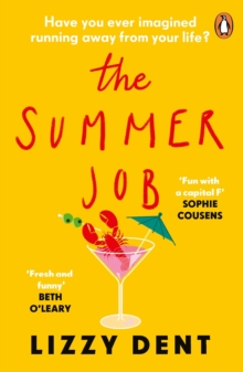 The Summer Job : A hilarious story about a lie that gets out of hand  soon to be a TV series