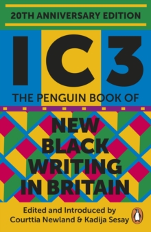 Ic3 : The Penguin Book of New Black Writing in Britain