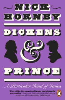 Dickens and Prince : A Particular Kind of Genius