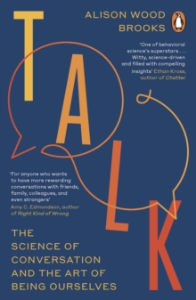 Penguin Books Ltd Talk , The Science Of Conversation And The Art Of Being Ourselves