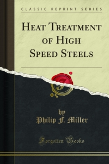 Heat Treatment of High Speed Steels