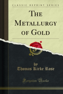 The Metallurgy of Gold