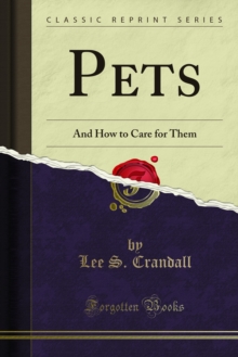 Pets : And How to Care for Them