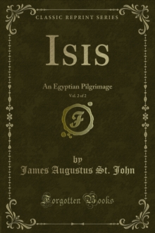 Isis : An Egyptian Pilgrimage