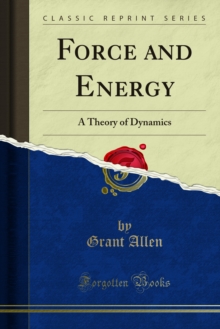 Force and Energy : A Theory of Dynamics