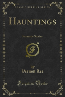 Hauntings : Fantastic Stories