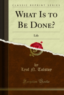 What Is to Be Done? : Life