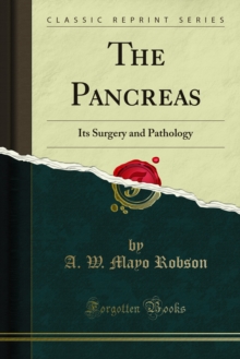 The Pancreas : Its Surgery and Pathology