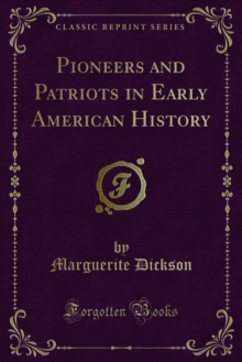 Pioneers and Patriots in Early American History