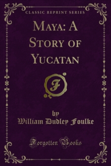 Maya: A Story of Yucatan