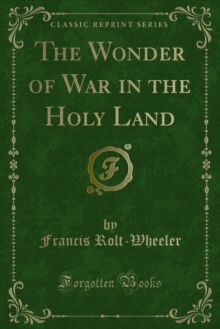 The Wonder of War in the Holy Land