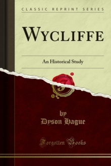 Wycliffe : An Historical Study