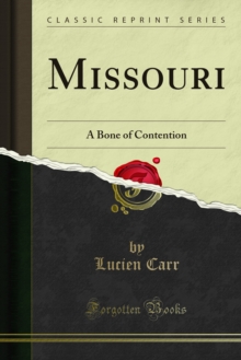 Missouri : A Bone of Contention