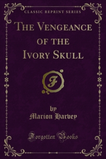 The Vengeance of the Ivory Skull